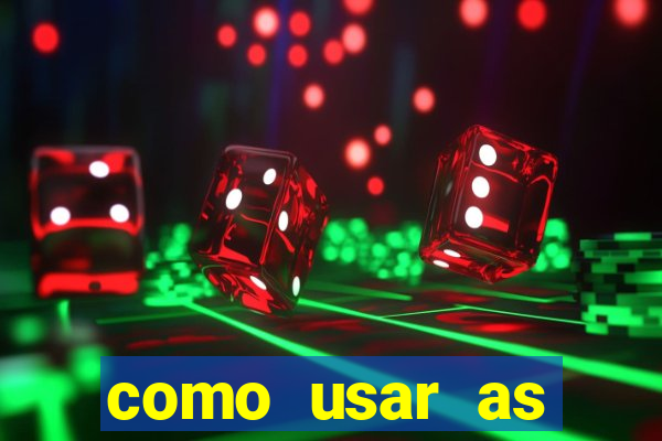 como usar as fichas douradas na bet365